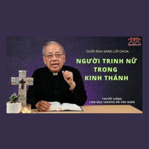 Bài 39: Người Trinh Nữ trong Kinh Thánh